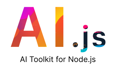 AI.js — AI Toolkit for Node.js